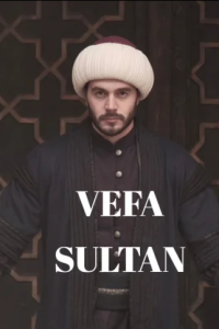 Вефа Султан Вефа Султан
